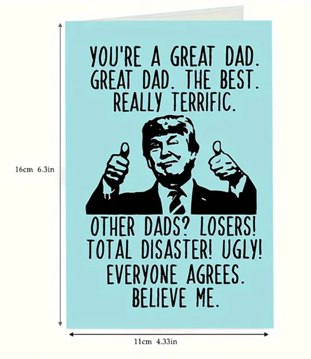 1pc, Funny Creative Trump Father's Greeting Card, Great Dad, Father's Day, Really Terrific, Thank You Cards, Birthday Gift