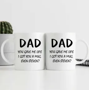 Happy Father's Day Even-Steven Mug